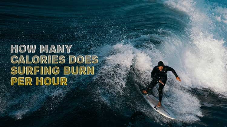 how many calories does surfing burn per hour
