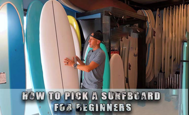 How to Pick a Surfboard for Beginners