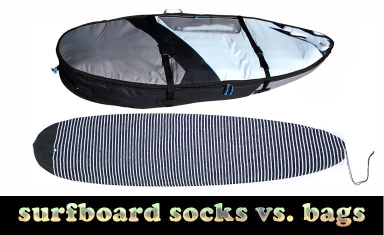 surfboard socks vs. bags